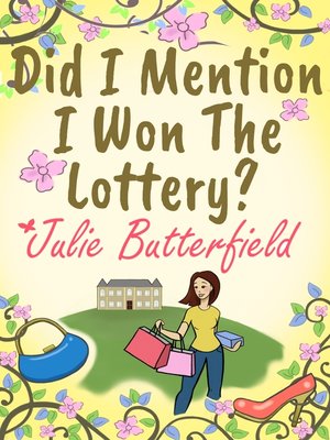 cover image of Did I Mention I Won the Lottery?